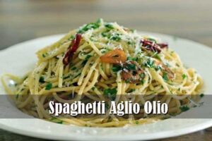 Cara Membuat Spaghetti Aglio Olio