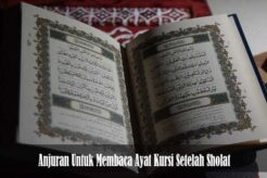 Anjuran Untuk Membaca Ayat Kursi Setelah Sholat