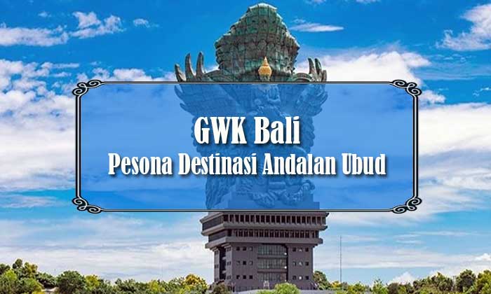 Pesona GWK Bali