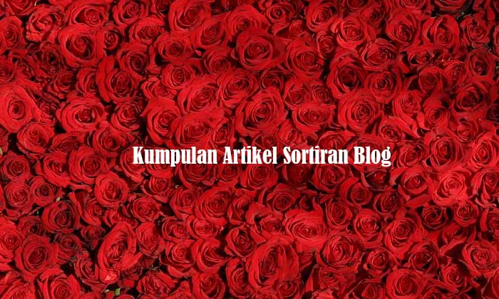 Kumpulan Artikel Sortiran Blog