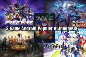 5 Game Android Paling Populer di Indonesia