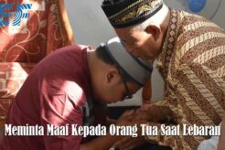 Meminta Maaf Kepada Orang Tua Saat Lebaran