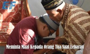 Meminta Maaf Kepada Orang Tua Saat Lebaran