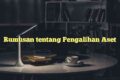 Rumusan tentang Pengalihan Aset