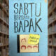 resensi novel sabtu bersama bapak