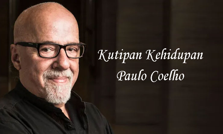 Kutipan Kehidupan Paulo Coelho
